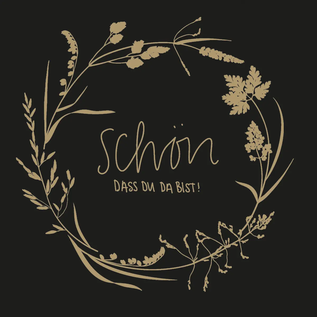 Softpoint Serviette Schön, dass du da bist, schwarz / black, 24 x 24 cm 1/4 Falz